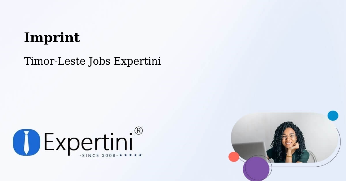 Imprint – Timor-Leste - Timor-Leste Jobs Expertini