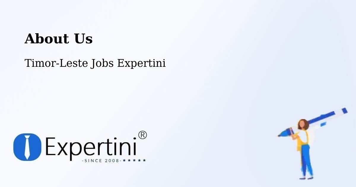 About Expertini - Timor-Leste Jobs Expertini