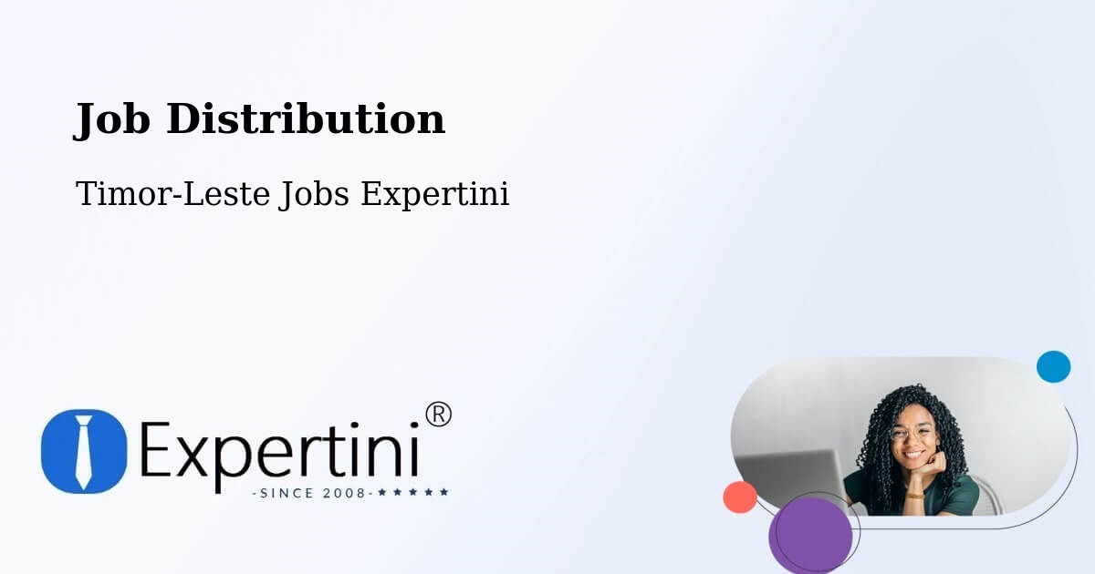Job Distribution - Timor-Leste Jobs Expertini