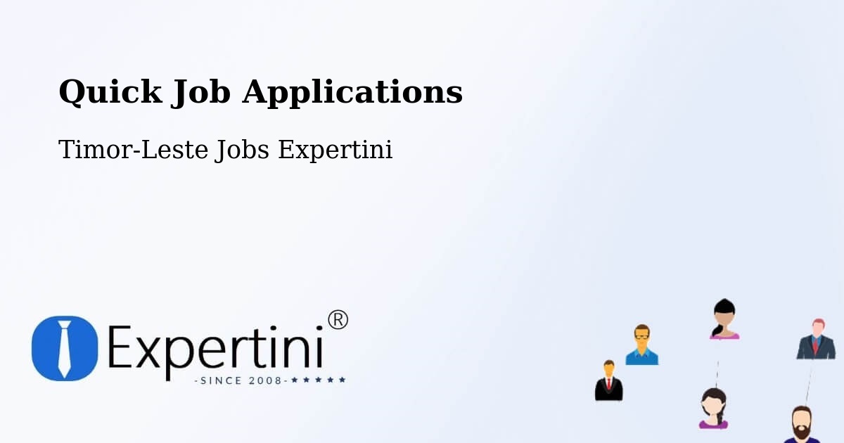 Quick Apply Feature – Timor-Leste - Timor-Leste Jobs Expertini