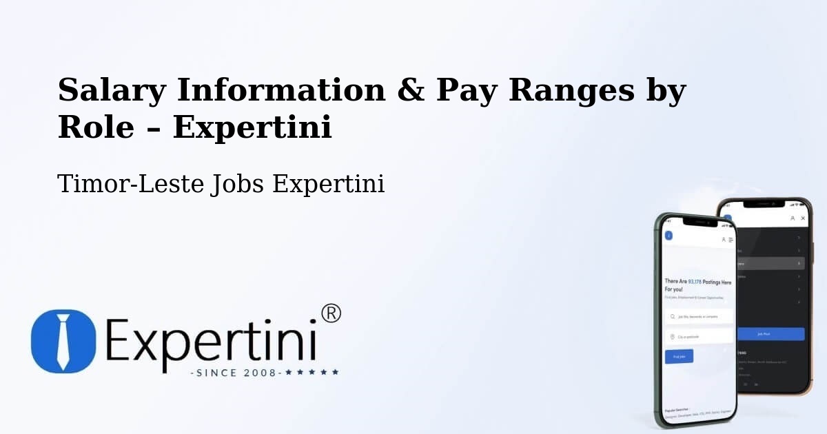 Salary Information & Pay Ranges – Timor-Leste - Timor-Leste Jobs Expertini