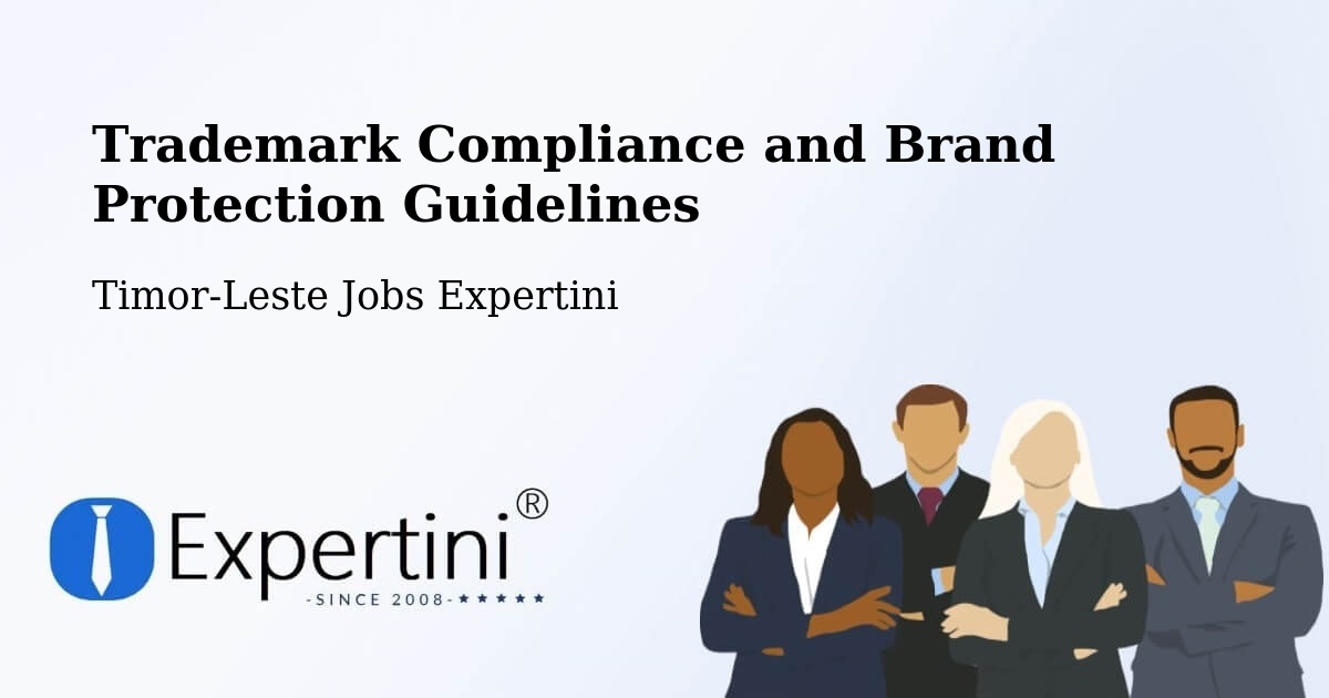 Trademark & Brand Protection Guidelines – Timor-Leste - Timor-Leste Jobs Expertini
